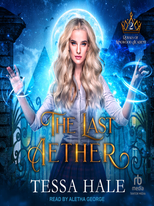 Title details for The Last Aether by Tessa Hale - Available